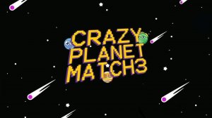 Crazy Planet Match 3 Online Puzzle Game