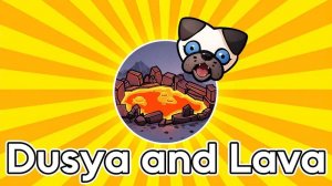 Dusya and Lava Puzzle Game